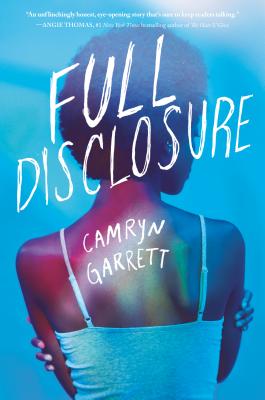 Full Disclosure FULL DISCLOSURE [ Camryn Garrett ]