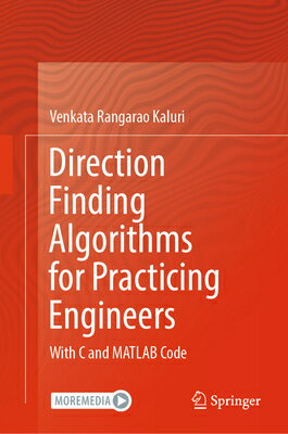 Direction Finding Algorithms for Practicing Engineers: With C and MATLAB Code DIRECTION FINDING ALGORITHMS F 