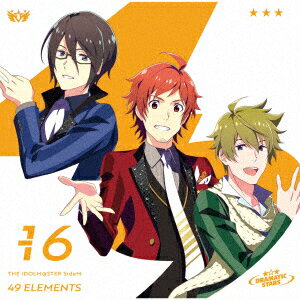 THE IDOLM@STER SideM 49 ELEMENTS -16 DRAMATIC STARS DRAMATIC STARS