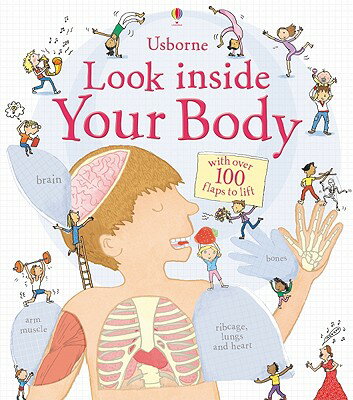 Usborne Look Inside Your Body USBORNE LOOK INSIDE-LIFT FLAP （Look Inside Board Books） [ Louie Stowell ]