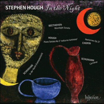 【輸入盤】『イン・ザ・ナイト〜ベートーヴェン：月光、ハフ：夜の光、シューマン：謝肉祭、他』　スティーヴン・ハフ