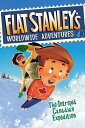 Flat Stanley's Worldwide Adventures #4: The Intrepid Canadian Expedition FLAT ST...