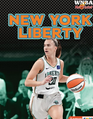 New York Liberty NEW YORK LIBERTY （WNBA Hot Ticket (Lerner (Tm) Sports)） [ Josh Anderson ]