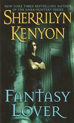 Fantasy Lover FANTASY LOVER （Dark-Hunter Novels） [ Sherrilyn Kenyon ]