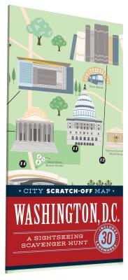 City Scratch-Off Map: Washington, D.C.: A Sightseeing Scavenger Hunt MAP-CITY SCRATCH-OFF MAP WASHI （City Scratch Off Maps） [ Christina Henry De Tessan ]