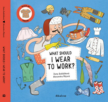 ŷ֥å㤨What Should I Wear to Work? WHAT SHOULD I WEAR TO WORK Mixed-Up Fashion [ Jana Sedlackova ]פβǤʤ2,534ߤˤʤޤ