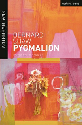 Pygmalion: A Romance in Five Acts PYGMALION （New Mermaids） 