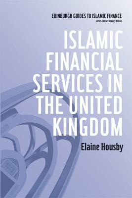 ISLAMIC FINANCIAL SERVICES IN Edinburgh Guides to Islamic Finance Elaine Housby EDINBURGH UNIV PR2011 Hardcover English ISBN：9780748639977 洋書 Business & SelfーCulture（ビジネス） Business & Economics