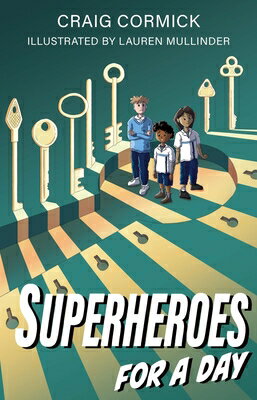 Superheroes for a Day SUPERHEROES FOR A DAY [ Craig Cormick ]