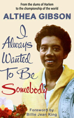 Althea Gibson: I Always Wanted to Be Somebody ALTH