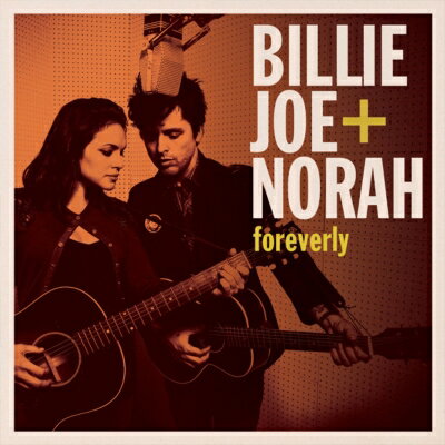 【輸入盤】Foreverly [ Billie Joe / Norah Jones ]