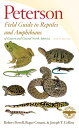 Peterson Field Guide to Reptiles and Amphibians Eastern Central North America PETERSON FGT REPTILES AMPHIB （Peterson Field Guides） Robert Powell