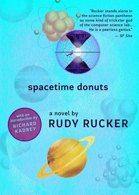 Spacetime Donuts SPACETIME DONUTS [ Rudy Rucker ]