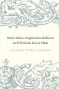 Ilusion Aulica E Imaginacion Caballeresca En El Cortesano de Luis Milan SPA-ILUSION AULICA E IMAGINACI （North Carolina Studies in the Romance Languages and Literatu） 