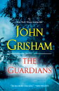 The Guardians GUARDIANS John Grisham