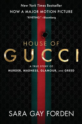 HOUSE OF GUCCI,THE:MOVIE TIE-IN(B) [ SARA GAY FO