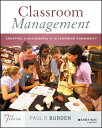 Classroom Management: Creating a Successful K-12 Learning Community MGMT 7/E [ Paul R. Burden ]