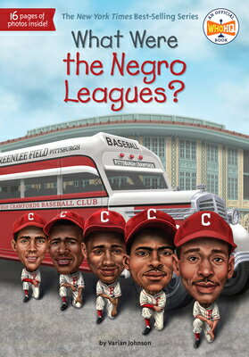 What Were the Negro Leagues? WHAT WERE THE NEGRO LEAGUES （What Was?） [ Varian Johnson ]