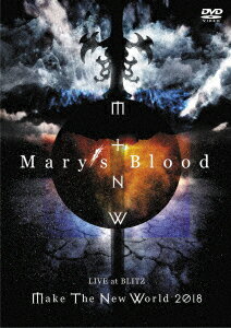 LIVE at BLITZ Make The New World Tour 2018 [ Mary's Blood ]