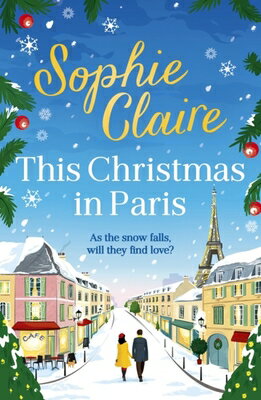 This Christmas in Paris THIS XMAS IN PARIS [ Sophie Claire ]