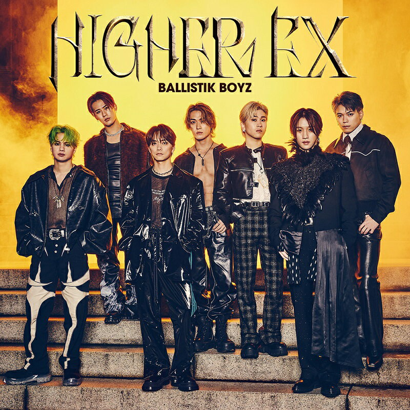 ŵHIGHER EX(A3ꥸʥݥ) [ BALLISTIK BOYZ from EXILE TRIBE ]