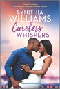 Careless Whispers CARELESS WHISPERS ORIGINAL/E （Jackson Falls） [ Synithia Williams ]