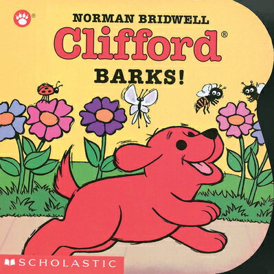Clifford Barks! CLIFFORD BARKS-BOARD （Clifford the Small Red Puppy） [ Norman Bridwell ]