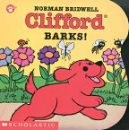 Clifford Barks! CLIFFORD BARKS-BOARD （Clifford the Small Red Puppy） [ Norman Bridwell ]