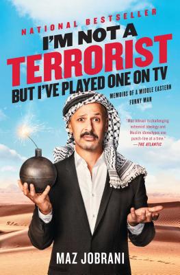 I'm Not a Terrorist, But I've Played One on TV: Memoirs of a Middle Eastern Funny Man