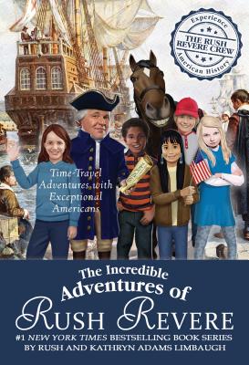 The Incredible Adventures of Rush Revere: Rush Revere and the Brave Pilgrims; Rush Revere and the Fi