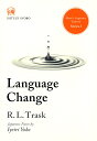 Language Change （Hituzi 039 s Linguistics Textbook Series 3） R. L. Trask