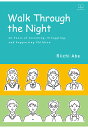 Walk Through the Night 60 Years of Listening, Struggling, and Supporting Children 
