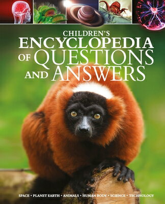 Children 039 s Encyclopedia of Questions and Answers: Space, Planet Earth, Animals, Human Body, Science, CHILDRENS ENCY OF QUES ANSW （Arcturus Children 039 s Reference Library） Lisa Regan