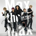 JAM Project BEST COLLECTION XIV Max the Max [ JAM Project ]