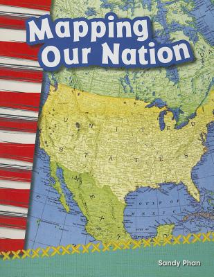 Mapping Our Nation MAPPING OUR NATION （Social Studies: Informational Text） 