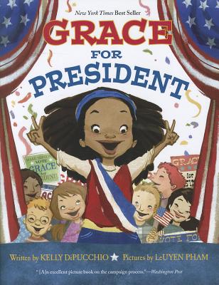Grace for President GRACE FOR PRESIDENT （Grace for President） [ Kelly Dipucchio ]