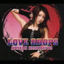 LOVE DROPS 岸本早未