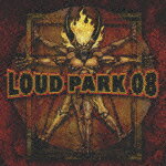 LOUD PARK 08 THE HEAVIEST METAL FESTIVAL IN JAPAN VOL.1 [ (オムニバス) ]