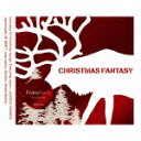 Francfranc presents CHRISTMAS FANTASY [ (オムニバス) ]