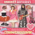 UNDER17 Best Album 2::萌えソングをきわめるゾ!!