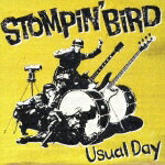 Usual Day [ STOMPIN' BIRD ]