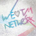 WE □ TM NETWORK [ (オムニバス) ]