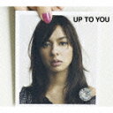 UP TO YOU（初回限定CD＋DVD） [ MiChi ]