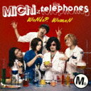 WoNDeR WoMaN（初回限定CD＋DVD） [ MiChi × the telephones ]