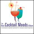 The Best Cocktail Moods Album [ (オムニバス) ]