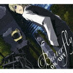 Butterfly(初回限定 デュラララ！！盤 CD+DVD) [ ON/OFF ]