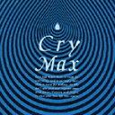 Cry-Max [ (オムニバス) ]