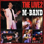 THE LIVE 2 ロックンロールアクター [ M-BAND ]