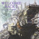 WELCOME BACK 2 [ TM NETWORK ]