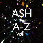 A-Z Vol.1 [ アッシュ ]